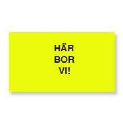 Skylt Här Bor Vi