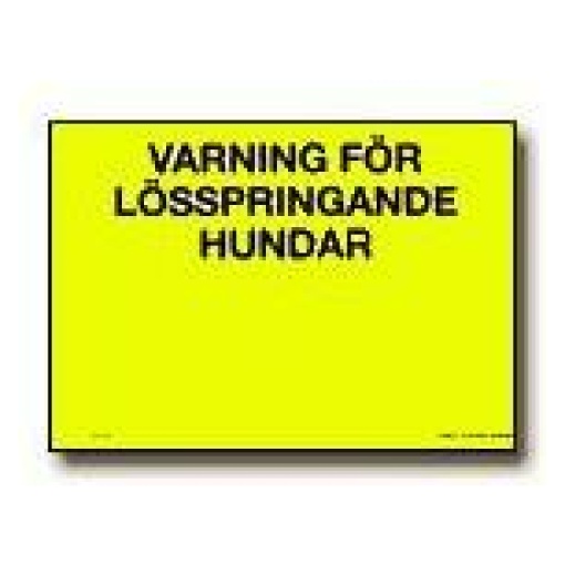 Skylt Varning För Lösspringande Hund