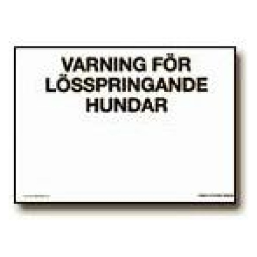 Skylt Varning För Lösspringande Hund