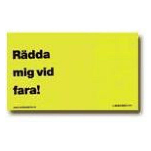 Skylt Rädda Mig Vid Fara